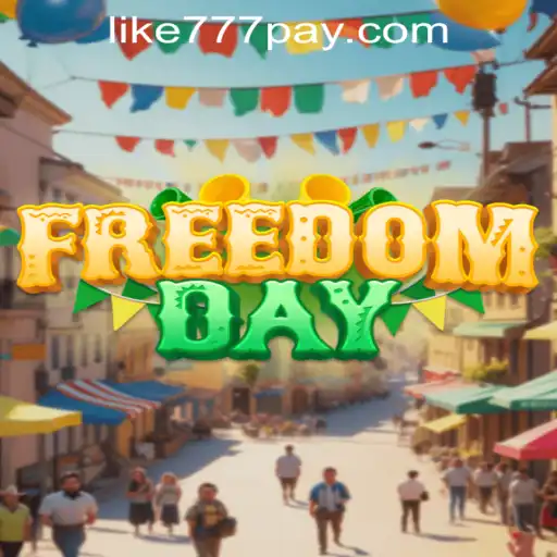 Explore FreedomDay: The Ultimate Gaming Experience Featuring Like777